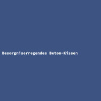 Besorgniserregendes Beton-Kissen