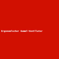 Ergonomischer Gummi-Ventilator