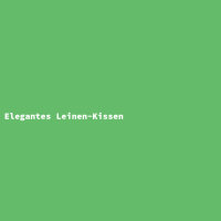 Elegantes Leinen-Kissen