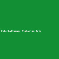 Unterhaltsames Plutonium-Auto