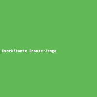 Exorbitante Bronze-Zange