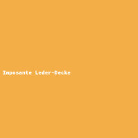 Imposante Leder-Decke