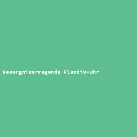 Besorgniserregende Plastik-Uhr