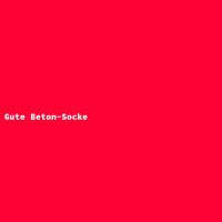 Gute Beton-Socke