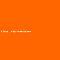 K&uuml;hne Leder-Unterhose