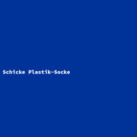 Schicke Plastik-Socke