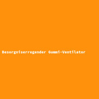 Besorgniserregender Gummi-Ventilator