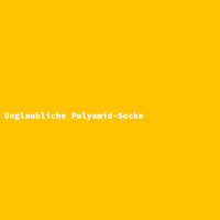 Unglaubliche Polyamid-Socke