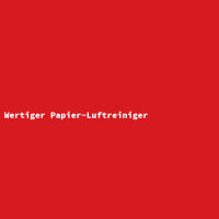 Wertiger Papier-Luftreiniger