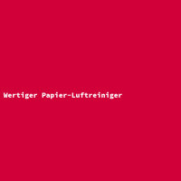 Wertiger Papier-Luftreiniger