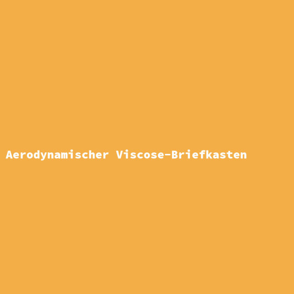 Aerodynamischer Viscose-Briefkasten