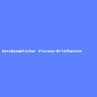 Aerodynamischer Viscose-Briefkasten