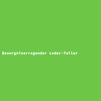 Besorgniserregender Leder-Teller
