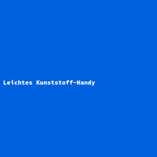 Leichtes Kunststoff-Handy