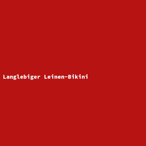 Langlebiger Leinen-Bikini