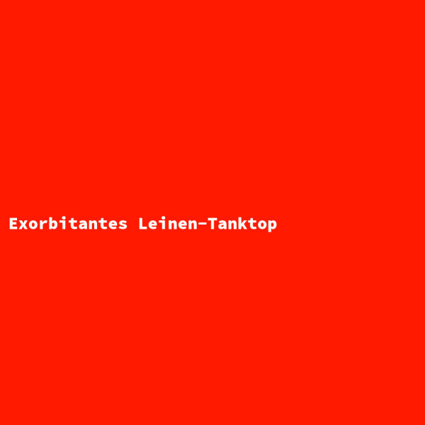 Exorbitantes Leinen-Tanktop