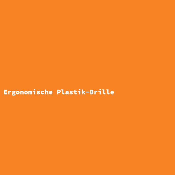 Ergonomic Plastic Glasses