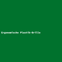 Ergonomische Plastik-Brille